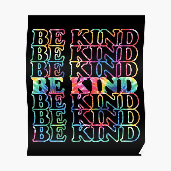 "Be Kind Anti Bullying Kindness Tie Dye Retro Rainbow Design" Poster By ...