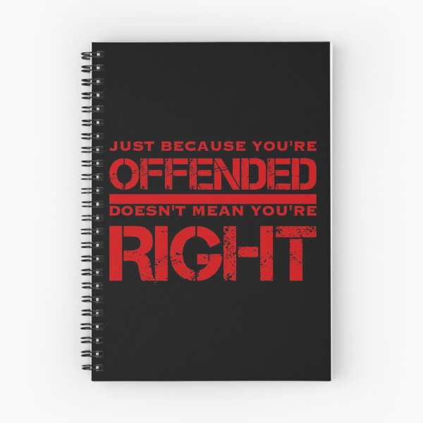 Item preview, Just because you’re offended, doesn’t mean you’re right designed and sold by DotorEaon.