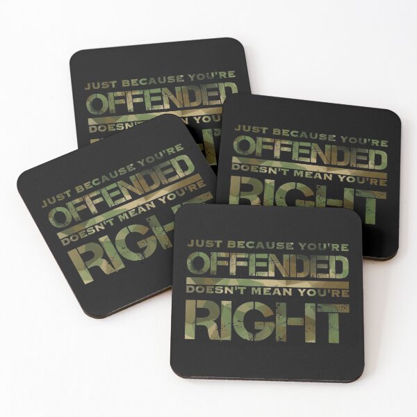 Item preview, Just because you’re offended, doesn’t mean you’re right (2) designed and sold by DotorEaon.