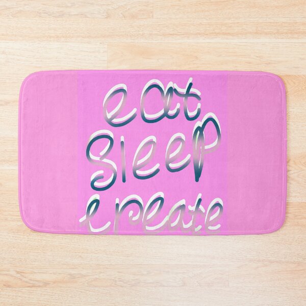 Item preview, Eat, Sleep, Create Multicolor designed and sold by PastelsNPotions.