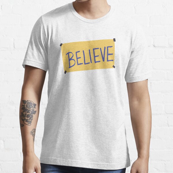 Believe-ted Essential T-Shirt