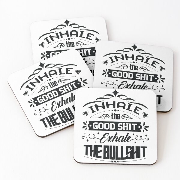 Item preview, Inhale the good shit, exhale the bullshit. designed and sold by Beefytee.