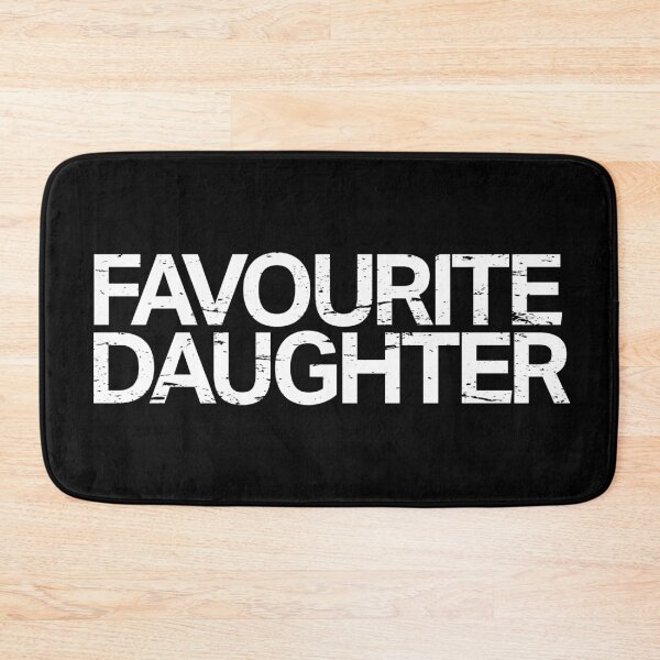 Item preview, Favourite Daughter designed and sold by Inc-Solutions.