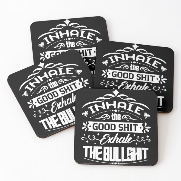 Item preview, Inhale the good shit, exhale the bullshit. designed and sold by Beefytee.