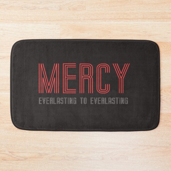 Item preview, Mercy Everlasting To Everlasting designed and sold by AscendMerch.