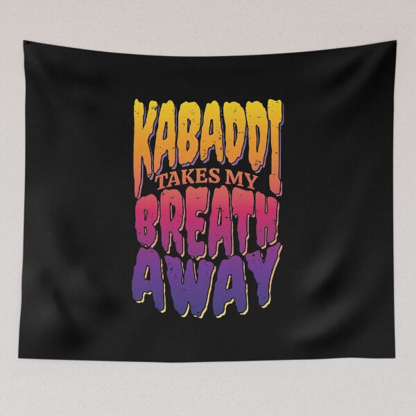 Item preview, Kabaddi Takes My Breath Away designed and sold by DnlDesigns.