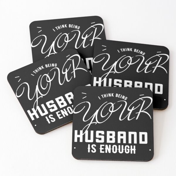 Item preview, I Think Being Your Husband Is Enough designed and sold by jlicero.