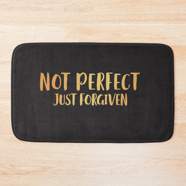 Item preview, Not Perfect Just Forgiven designed and sold by AscendMerch.
