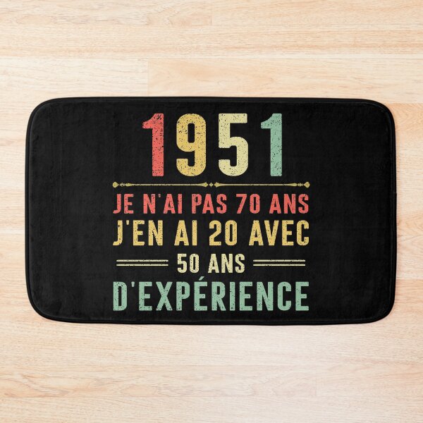 Item preview, Je n'ai pas 70 ans, j'en ai 20 avec 50 ans d'expérience. Vintage 1951 designed and sold by mharlan0ue.