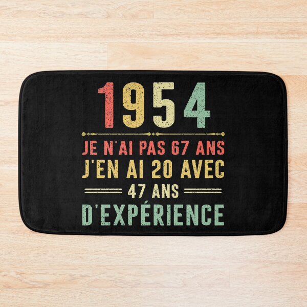 Item preview, Je n'ai pas 67 ans, j'en ai 20 avec 47 ans d'expérience. Vintage 1954 designed and sold by mharlan0ue.