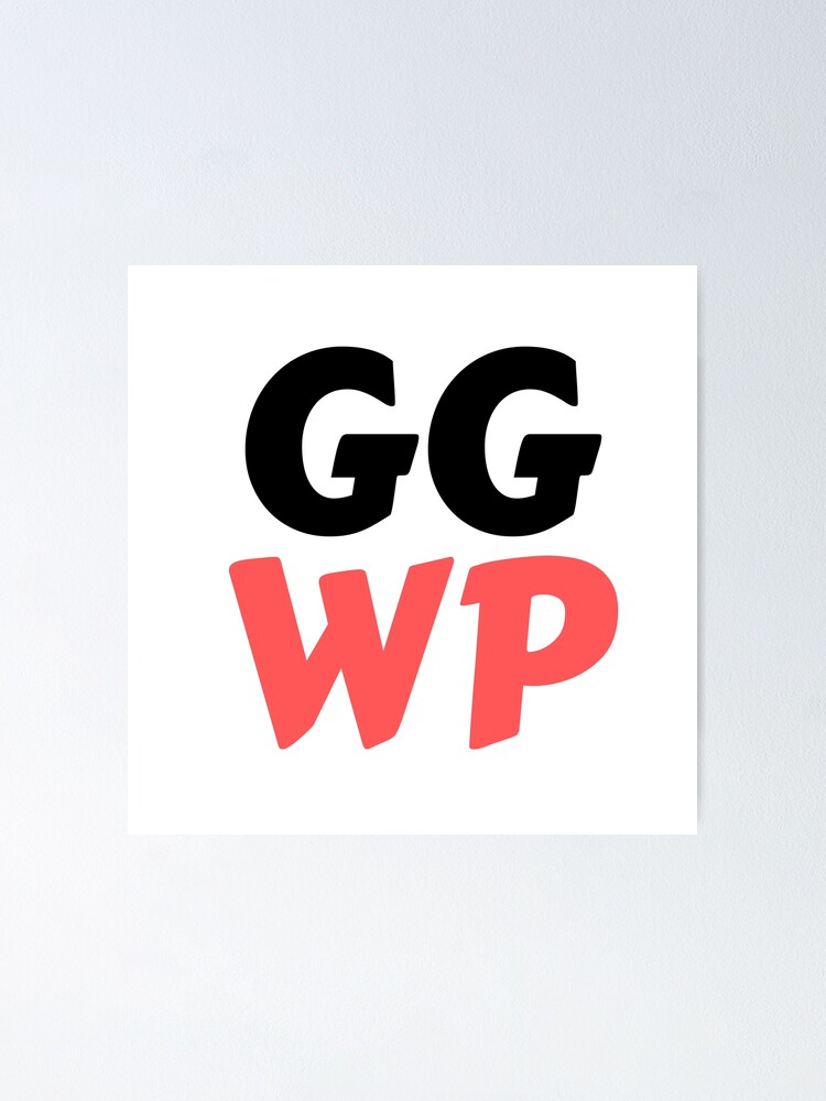 Ggwp Posters for Sale