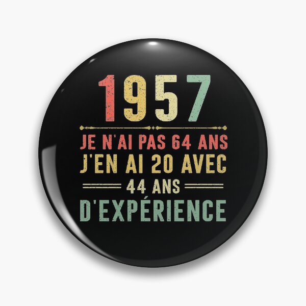 Item preview, Je n'ai pas 64 ans, j'en ai 20 avec 44 ans d'expérience. Vintage 1957 designed and sold by mharlan0ue.