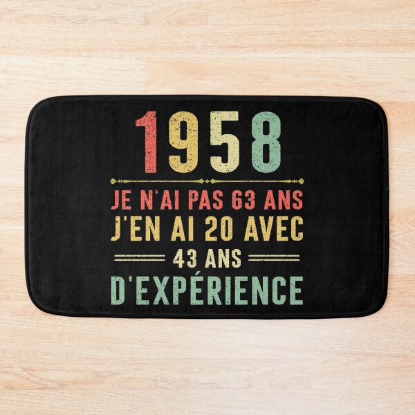 Item preview, Je n'ai pas 63 ans, j'en ai 20 avec 43 ans d'expérience. Vintage 1958 designed and sold by mharlan0ue.