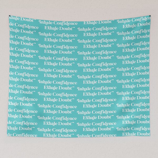 Item preview, Inhale Confidence Exhale Doubt Design designed and sold by cutetype.