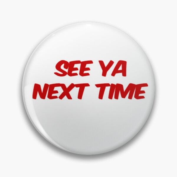 Item preview, kwik trip SEE YA NEXT TIME designed and sold by Brandon-Shirts.
