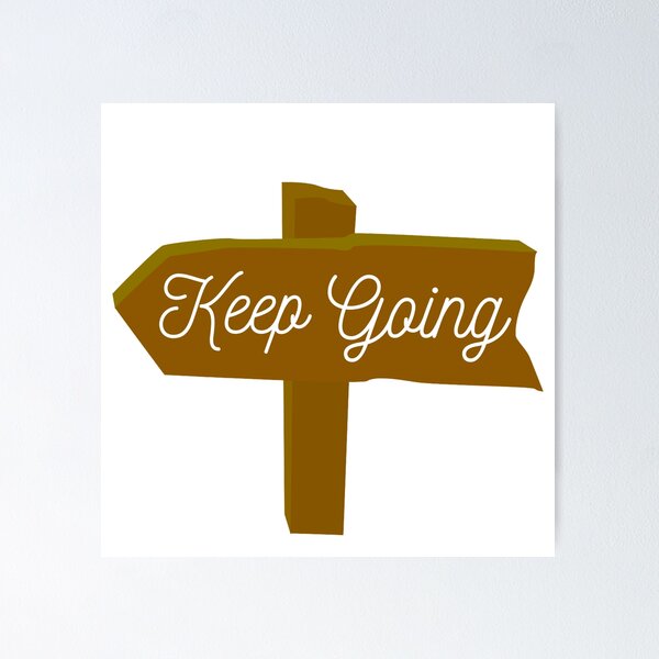 Item preview, Keep Going  designed and sold by artesiaKT.