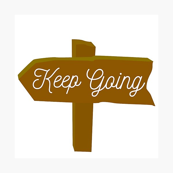 Item preview, Keep Going  designed and sold by artesiaKT.