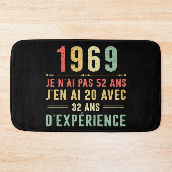 Item preview, Je n'ai pas 52 ans, j'en ai 20 avec 32 ans d'expérience. Vintage 1969 designed and sold by mharlan0ue.
