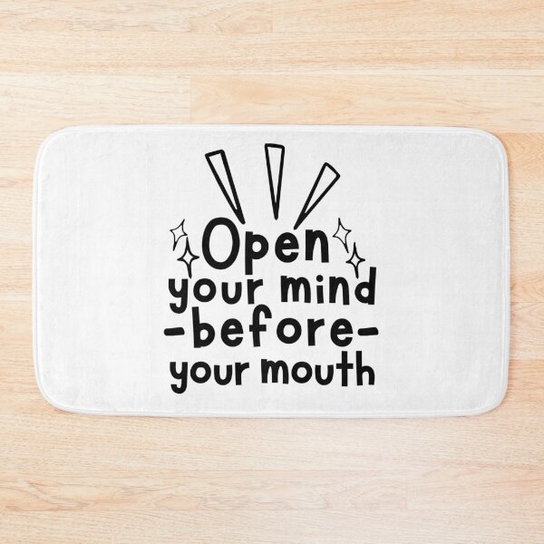 Item preview, Open Your Mind Before Your Mouth  designed and sold by SweetAndSpice.