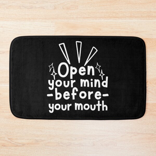 Item preview, Open Your Mind Before Your Mouth  designed and sold by SweetAndSpice.