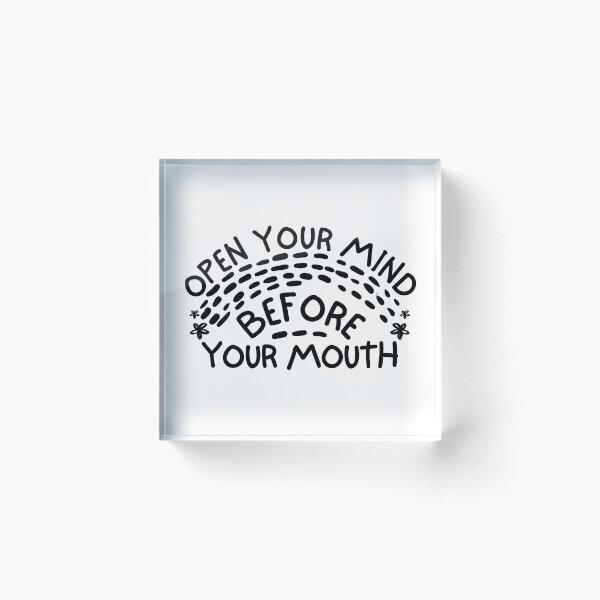 Item preview, Open Your Mind Before Your Mouth  designed and sold by SweetAndSpice.