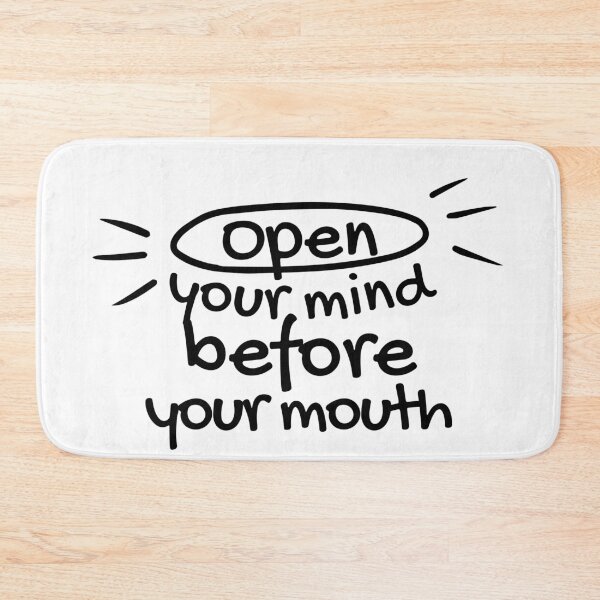 Item preview, Open Your Mind Before Your Mouth  designed and sold by SweetAndSpice.