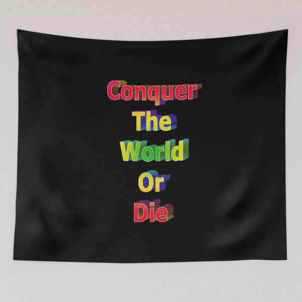 Item preview, Conquer The World Or Die #2 designed and sold by KATKattalestv.
