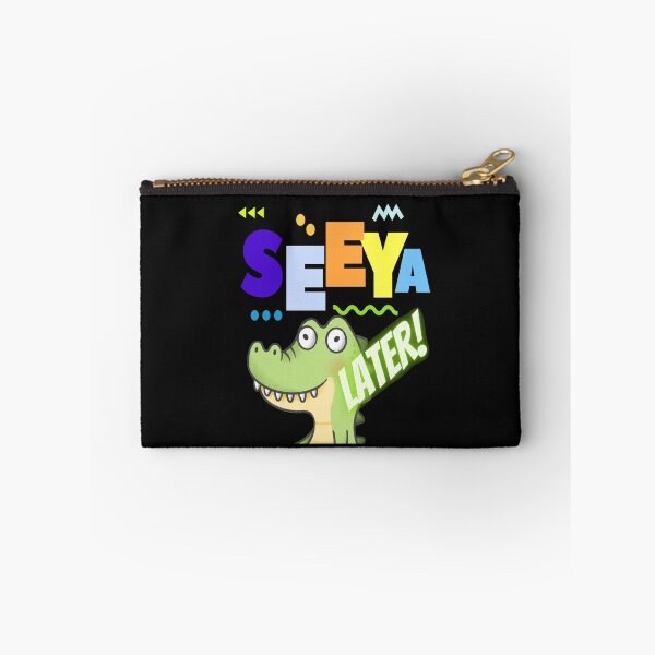 Item preview, See You Later Alligator designed and sold by Flirt-Teez.