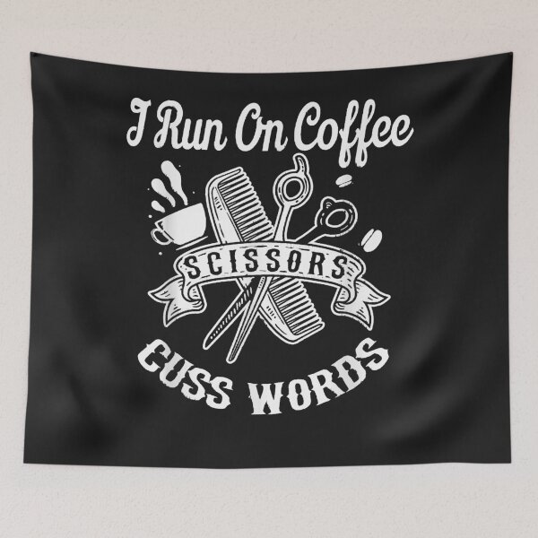 Item preview, I Run On Coffee Scissors Cuss Words Coffee Lover Hairstylist T-Shirt designed and sold by Lukifo-Glacier.