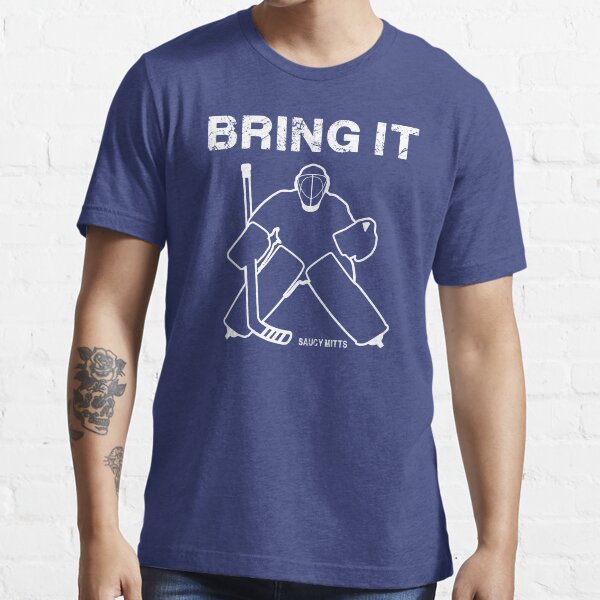 Bring It Hockey Goalie Essential T-Shirt
