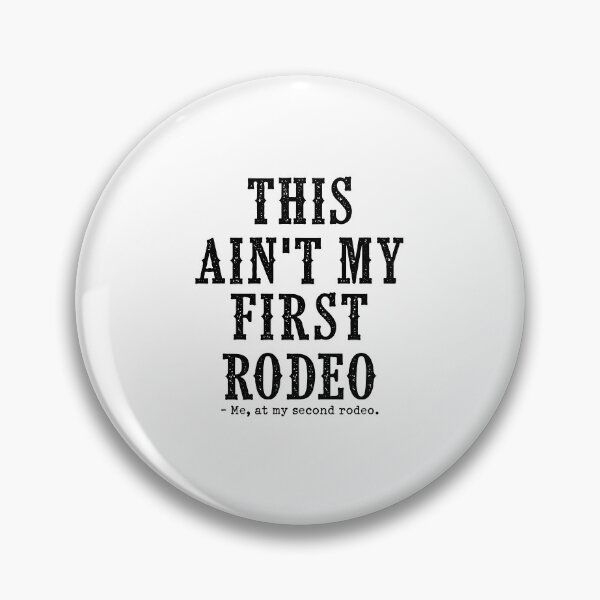 Item preview, My Second Rodeo designed and sold by corbrand.