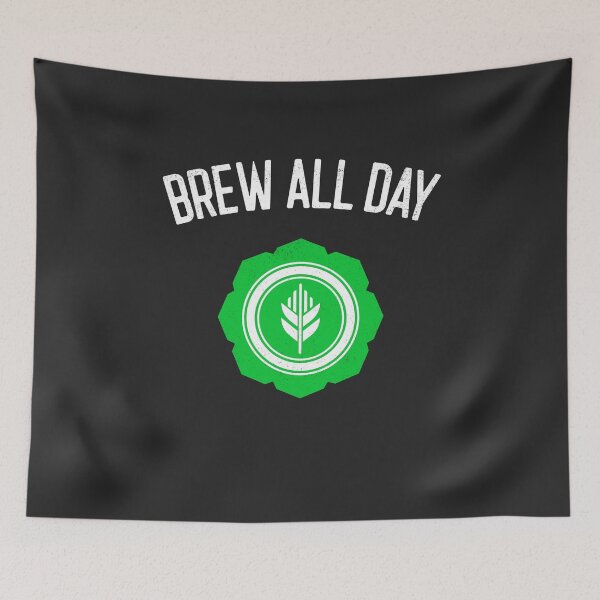 Item preview, Brew All Day Brewing Gift designed and sold by EricJP.
