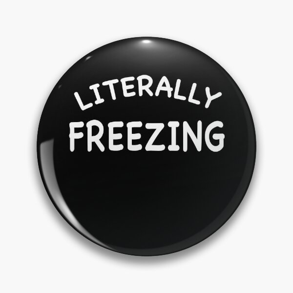 Item preview, Literally FREEZING designed and sold by TiffannyUKZ.