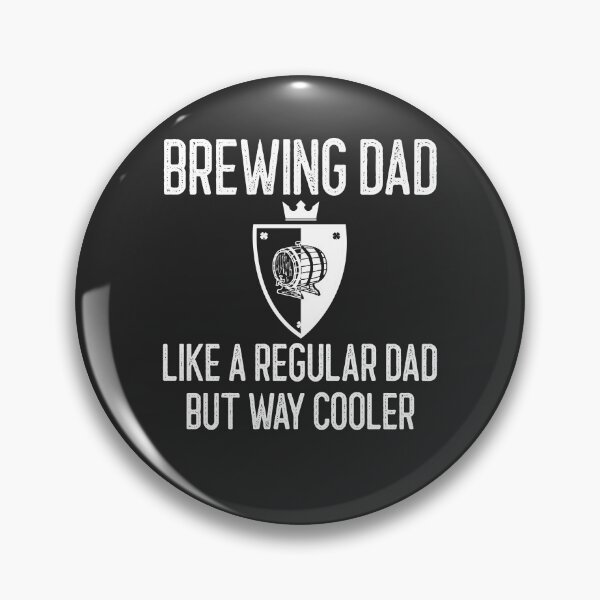 Item preview, Brewing Dad Like A Regular Dad But Way Cooler Brewing Gift designed and sold by EricJP.
