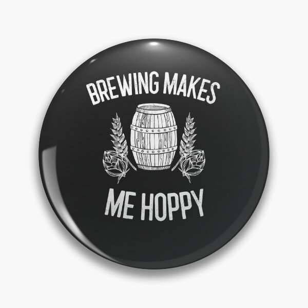 Item preview, Brewing Makes Me Hoppy Brewing Gift designed and sold by EricJP.