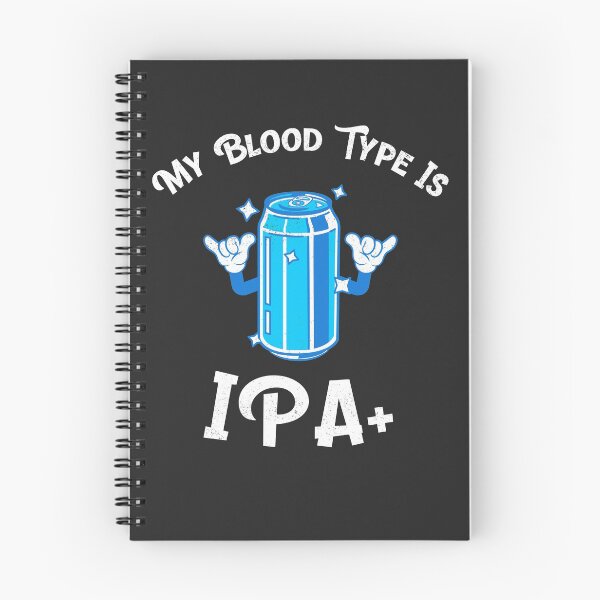 Item preview, My Blood Type Is IPA+ Brewing Gift designed and sold by EricJP.