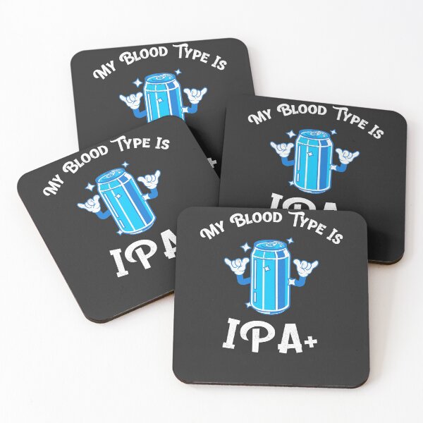 Item preview, My Blood Type Is IPA+ Brewing Gift designed and sold by EricJP.