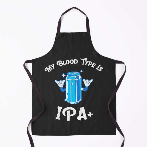 Item preview, My Blood Type Is IPA+ Brewing Gift designed and sold by EricJP.