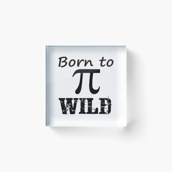 Item preview, Born to Pi Wild designed and sold by superdumb70.