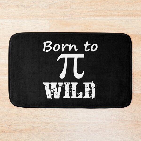 Item preview, Born to Pi Wild (White) designed and sold by superdumb70.