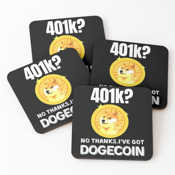 Item preview, 401k? no thanks i've got dogecoin designed and sold by ReichBourne.