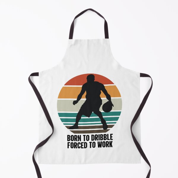 Item preview, Born To Dribble Forced To Work | Mad Skills designed and sold by GravitiTees.