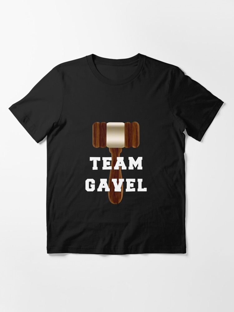 "Team Gavel" Tshirt for Sale by SmarkOutMoment Redbubble smark out