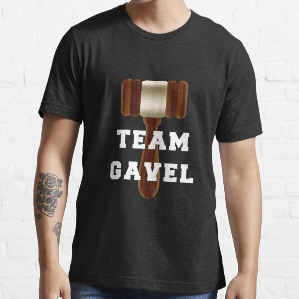 "Team Gavel" Tshirt for Sale by SmarkOutMoment Redbubble smark out