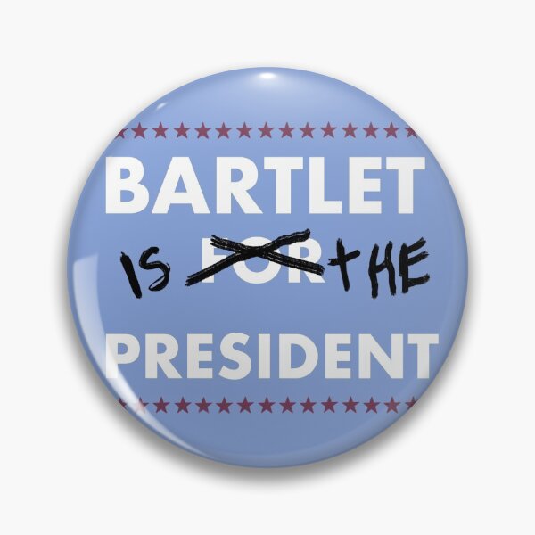 Item preview, Bartlet is the President  designed and sold by Daylight-angel.