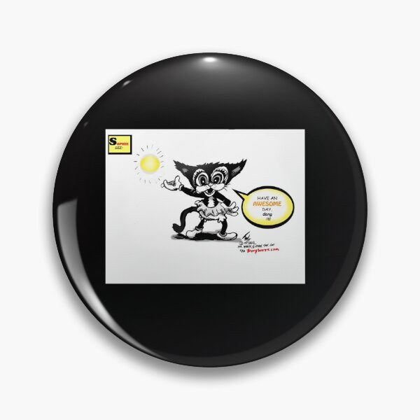 Item preview, [Sophie the Cat series Dept. #4]  Sophie Sez: Have an Awesome Day! designed and sold by TexWatt.