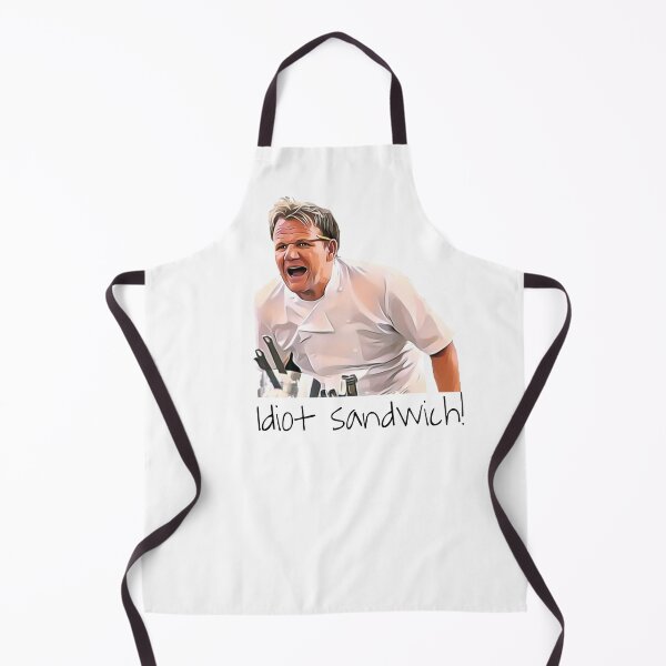 Gordon Ramsay idiot sandwich Apron