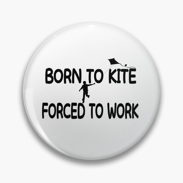 Item preview, Born To Kite Forced To Work designed and sold by Nurul Hoda.