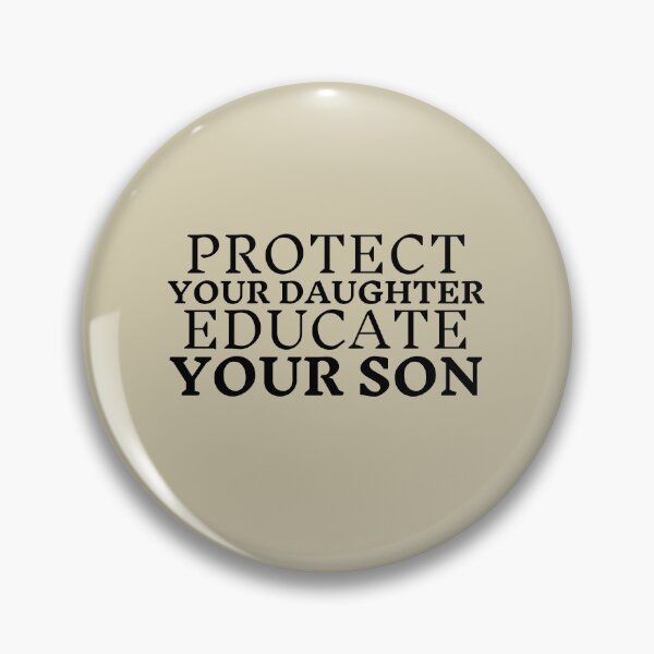Item preview, Protect Your Daughter Educate Your Son designed and sold by brooklyntowner.