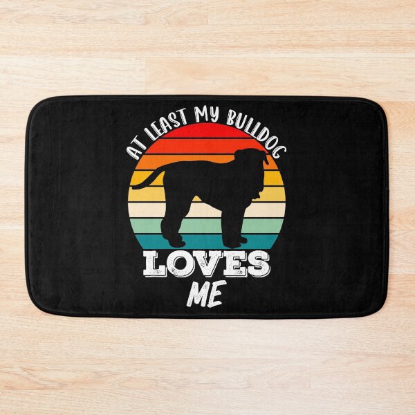 Item preview, At Least My Bulldog Loves Me Funny  designed and sold by KGN  CREATIVITY.